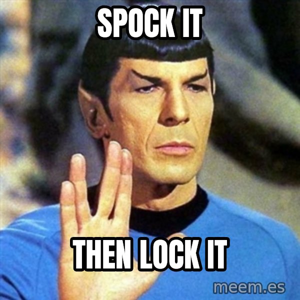 Spock meme: SPOCK IT / THEN LOCK IT