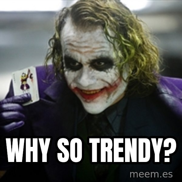 joker meme: why so trendy?