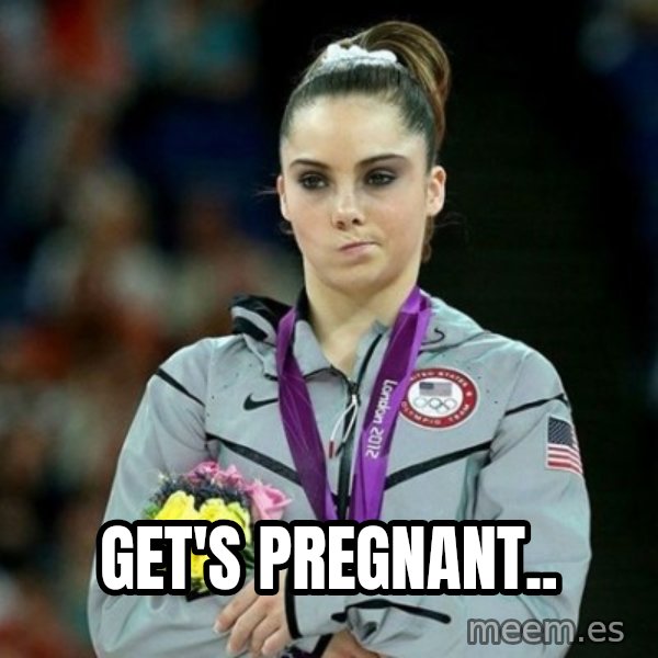 McKayla Maroney Not Impressed meme: GET'S PREGNANT..