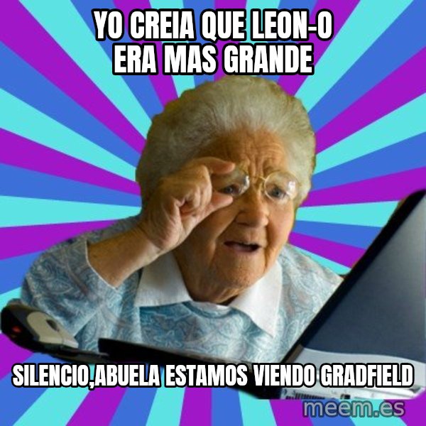 old lady meme: yo creia que leon-o era mas grande / silencio,abuela estamos viendo gradfield