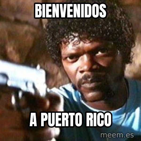 Pulp Fiction meme: Bienvenidos / a Puerto Rico