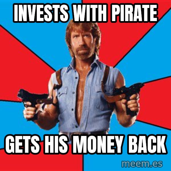 Chuck Norris  meme: Invests with pirate / GETS HIS MONEY BACK
