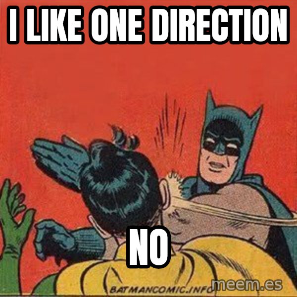 batman slap robin meme: i like one direction / NO