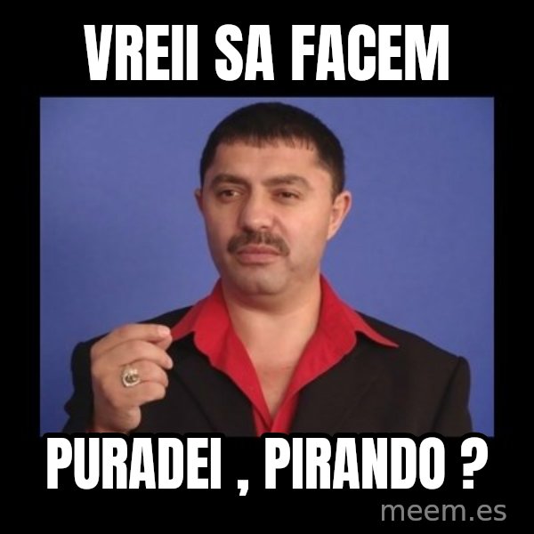 Manelistul Nicolae Guta meme: Vreii sa facem / puradei , pirando ?