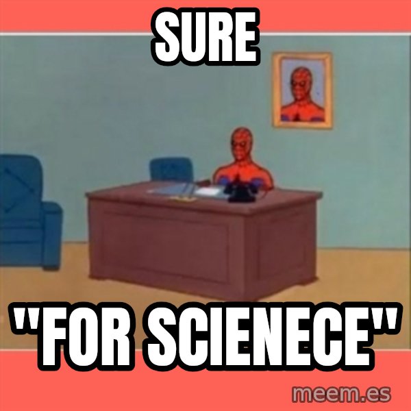Masturbating Spider-Man meme: Sure / "For Scienece"