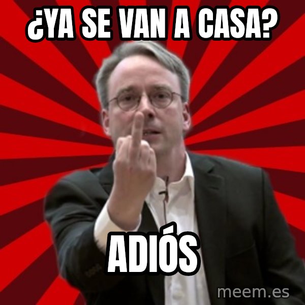Angry Linus meme: ¿Ya Se vaN a casa? / AdiÓs