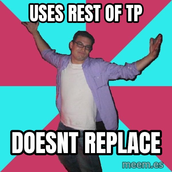 Douchebag Roommate meme: Uses rest of TP / doesnt replace
