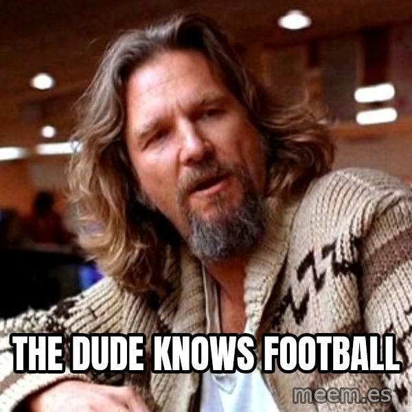 Big Lebowski meme: The dude knows football