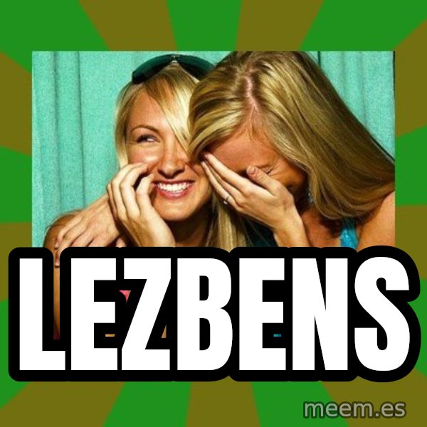 Laughing Girls  meme: LEZBENS