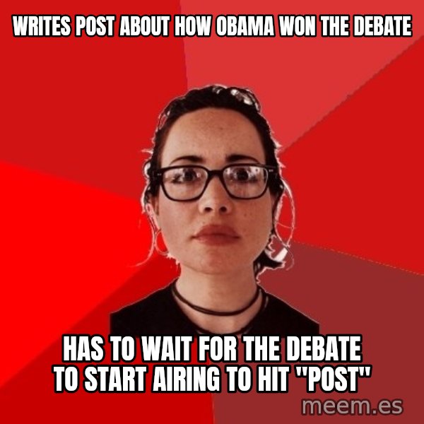 Liberal Douche Garofalo meme: writes post about how obama won the debate / has to wait for the debate to start airing to hit "post"