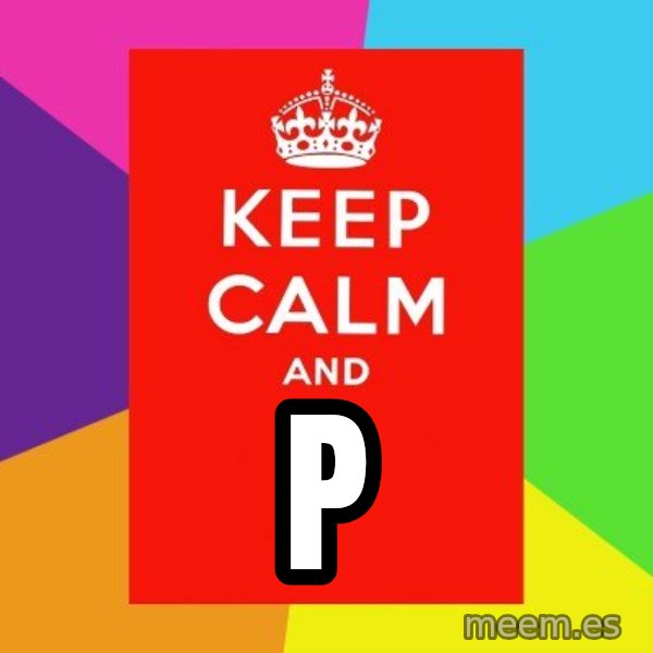 Keep calm and meme: P
