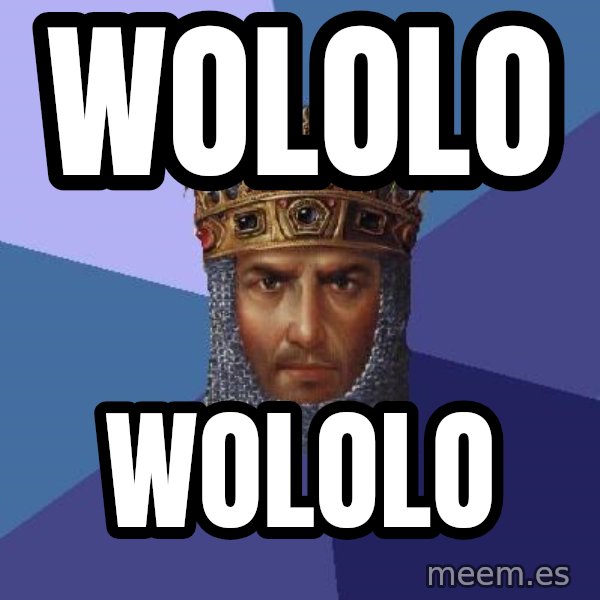 Age Of Empires meme: wololo / WOLOLO