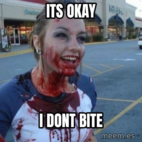 Scary Nympho meme: ITS OKAY / I DONT BITE