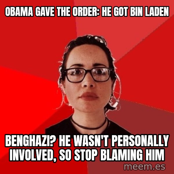 Liberal Douche Garofalo meme: obama gave the order: he got bin laden / Benghazi? he wasn't personally involved, so stop blaming him