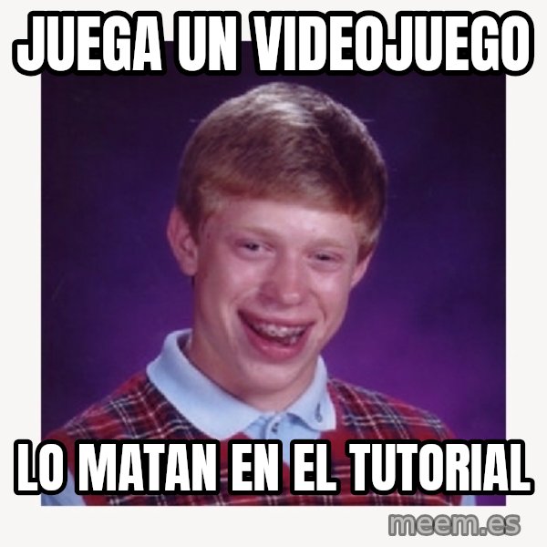 nerdy kid lolz meme: JUEGA UN VIDEOJUEGO / LO MATAN EN EL TUTORIAL