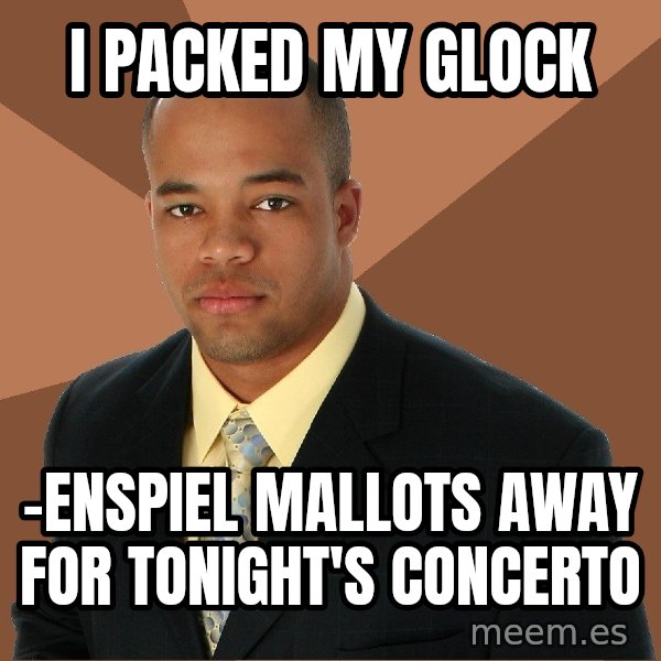 Successful Black Man meme: i packed my glock / -enspiel mallots away for tonight's concerto