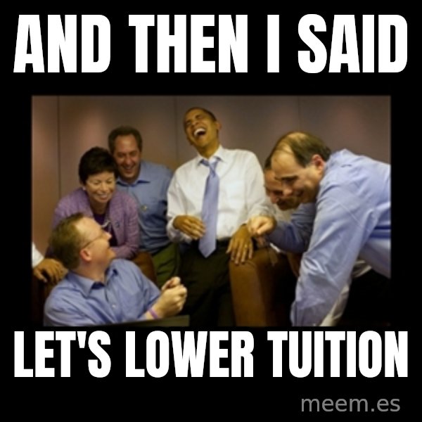 obama laughing  meme: And then i said / let's lower tuition