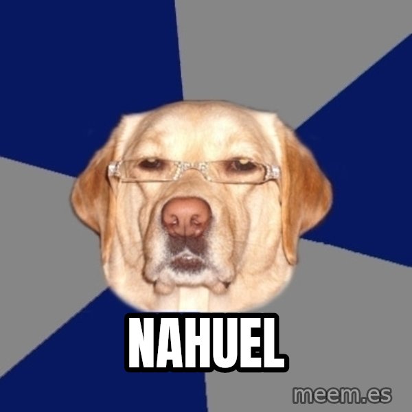 Racist Dog meme: Nahuel