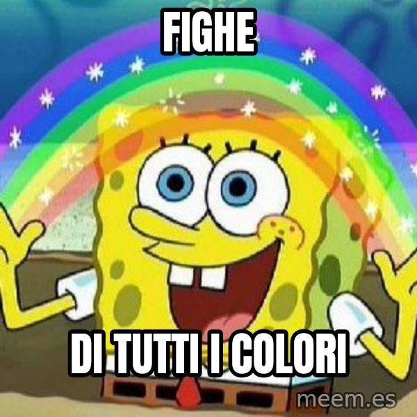 Imagination meme: FIGHE / DI TUTTI I COLORI