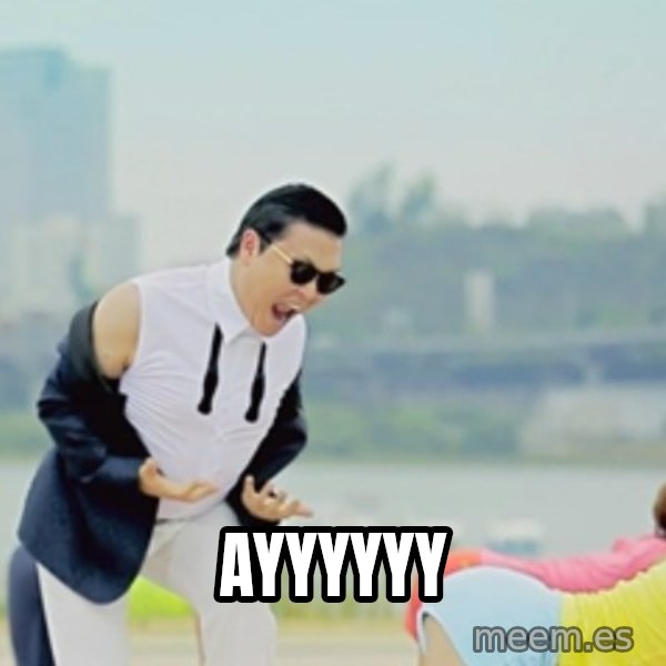 Gangnam Style meme: AYYYYYY