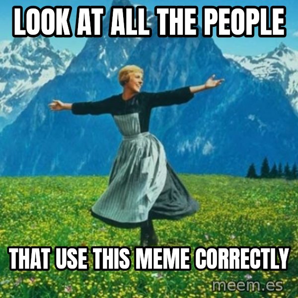 Look at All the Fucks I Give meme: Look at all the people / That use this meme correctly