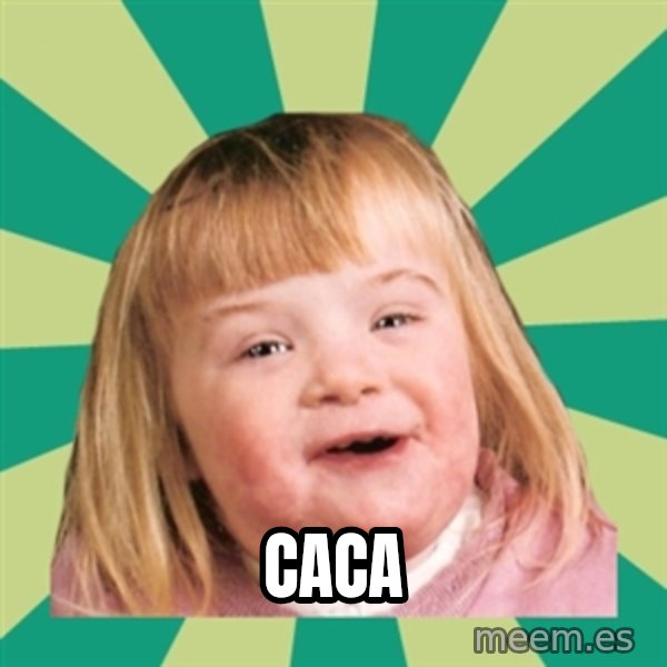 Retard girl meme: caca