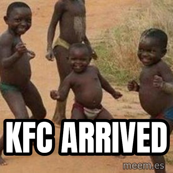 african children dancing meme: KFC ARRIVED