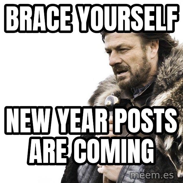 Winter is Coming meme: Brace yourself / New year posts are coming