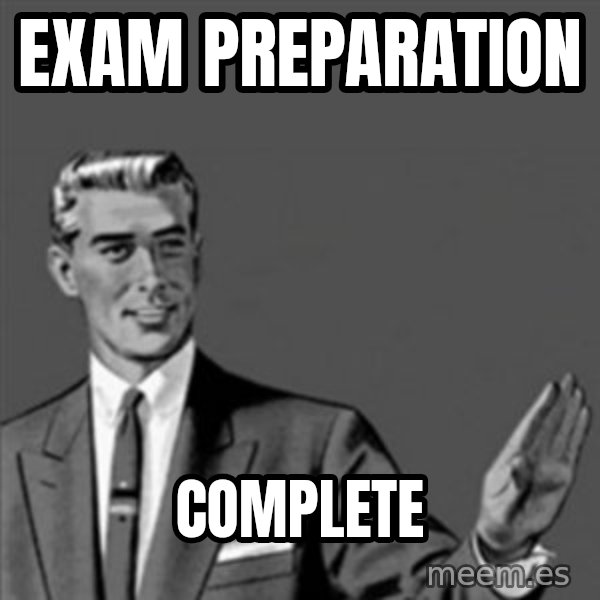 Correction Guy meme: Exam preparation / complete