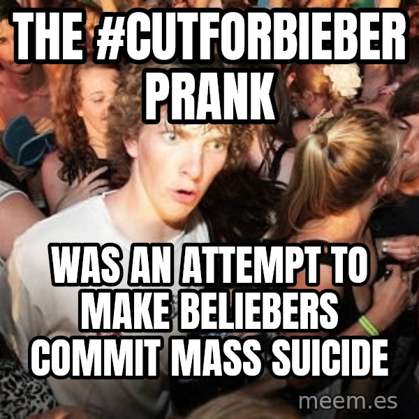 Sudden Realization Ralph meme: the #cutforbieber Prank / was an attempt to make Beliebers commit mass suicide