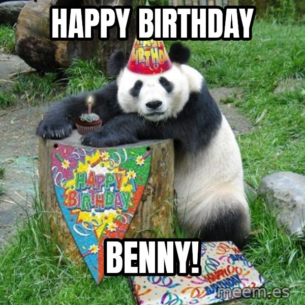 Happy Birthday Panda meme: Happy Birthday / Benny!