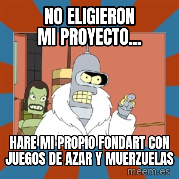 Blackjack and hookers bender meme: no eligieron mi proyecto... / hare mi propio fondart con juegos de azar y muerzuelas