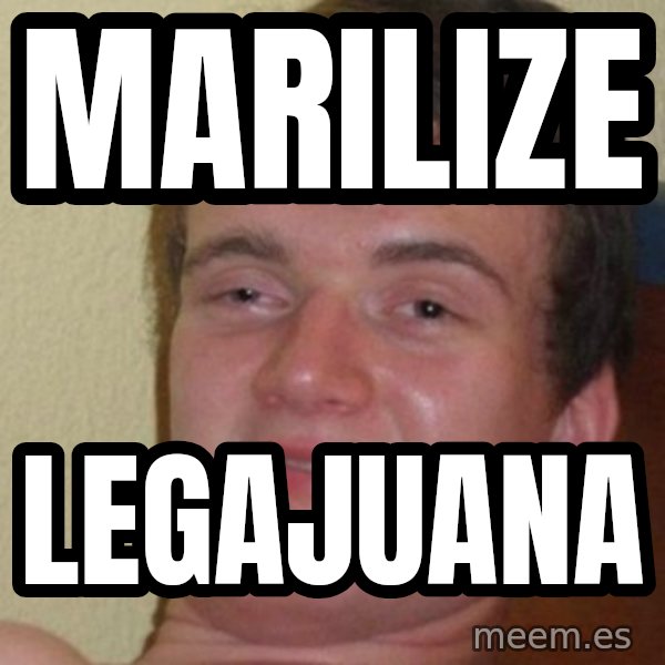 Really Stoned Guy meme: marilize / legajuana