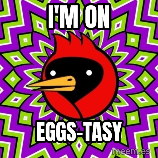 Omsk Crow meme: I'm on / eggs-tasy