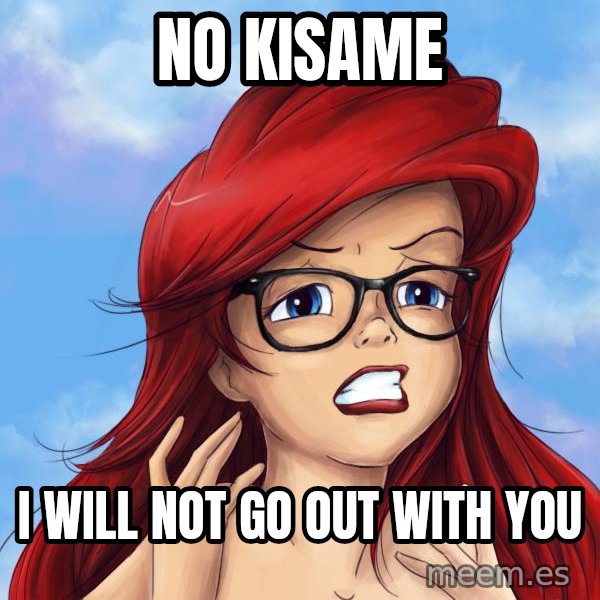 Hipster Ariel meme: No kisame / I will not go out with you