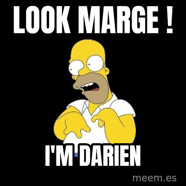 look-marge meme: LOOK MARGE ! / I'M DARIEN