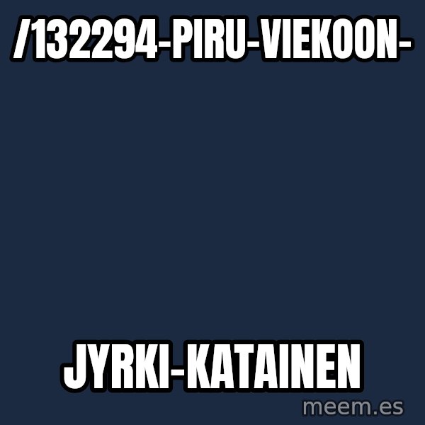 Katainen Perkele meme: /132294-piru-viekoon- / jyrki-katainen