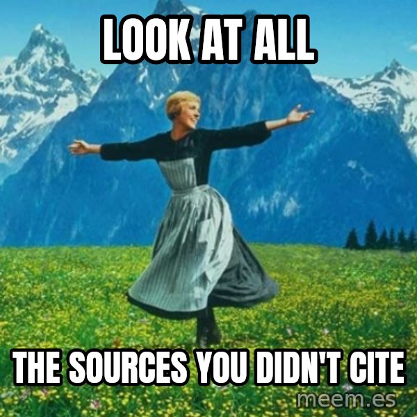 Look at All the Fucks I Give meme: Look at all / The sources you didn't cite