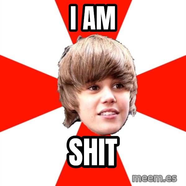 Justin Bieber meme: I am / shit