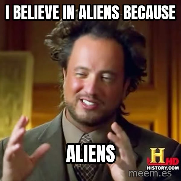 Giorgio A Tsoukalos Hair meme: I believe in Aliens because / Aliens