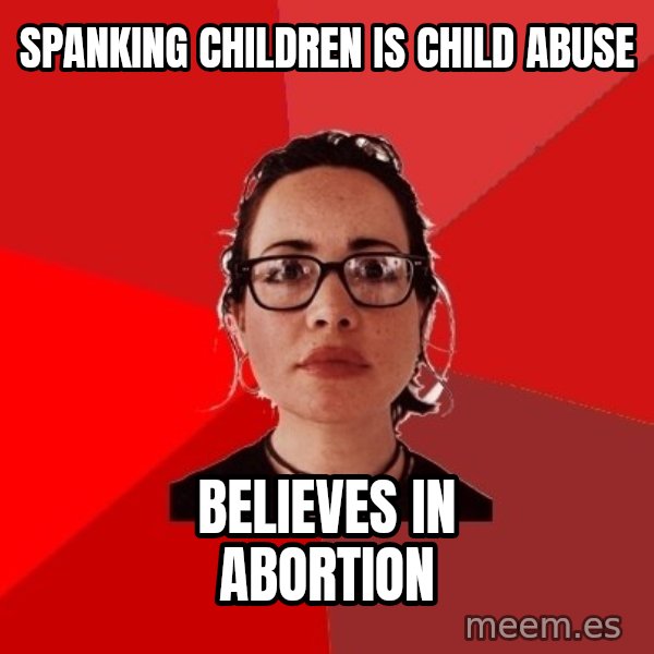 Liberal Douche Garofalo meme: spanking children is child abuse / believes in abortion