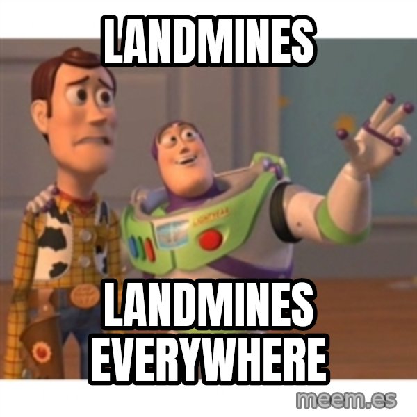 Toy story meme: landmines / landmines everywhere
