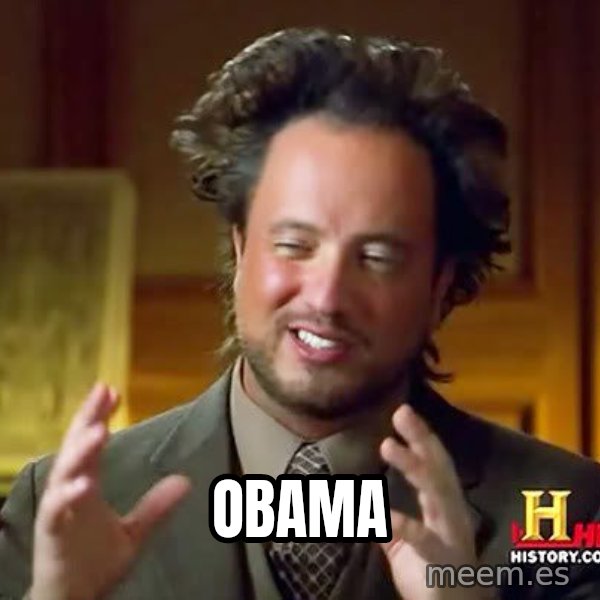 Ancient Aliens meme: OBAMA