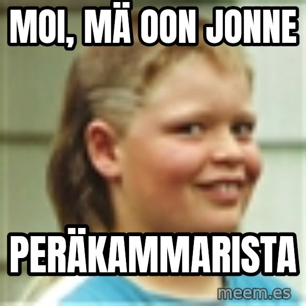 Jonnen Neuvo meme: Moi,  mä  oon  Jonne / peräkammarista