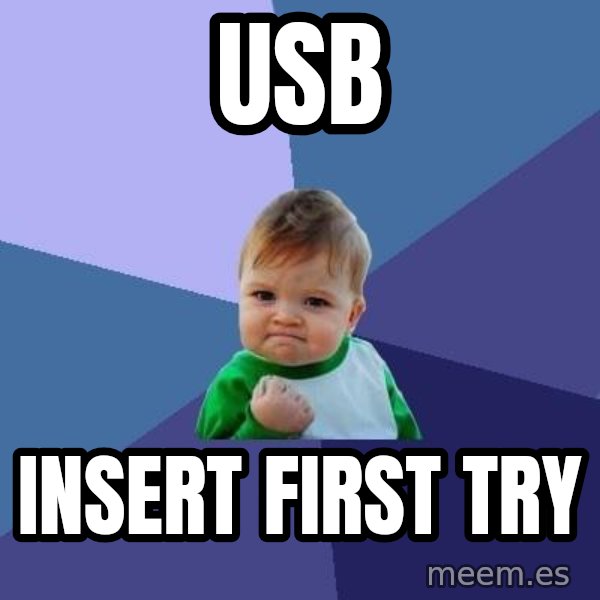Success Kid meme: USB / insert first try