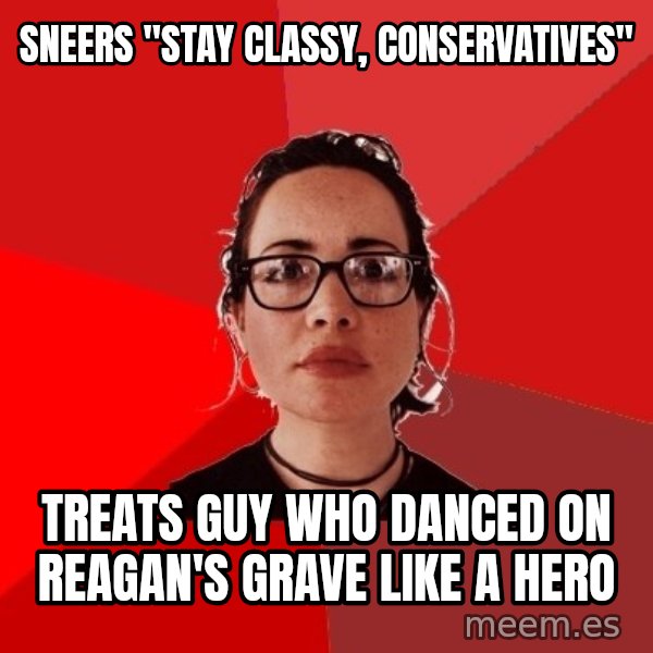 Liberal Douche Garofalo meme: sneers "stay classy, conservatives" / treats guy who danced on reagan's grave like a hero