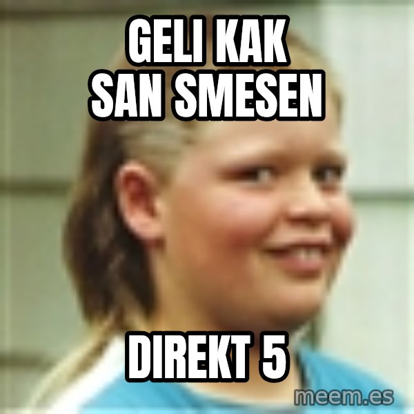 Jonnen Neuvo meme: geli kak san smesen / direkt 5