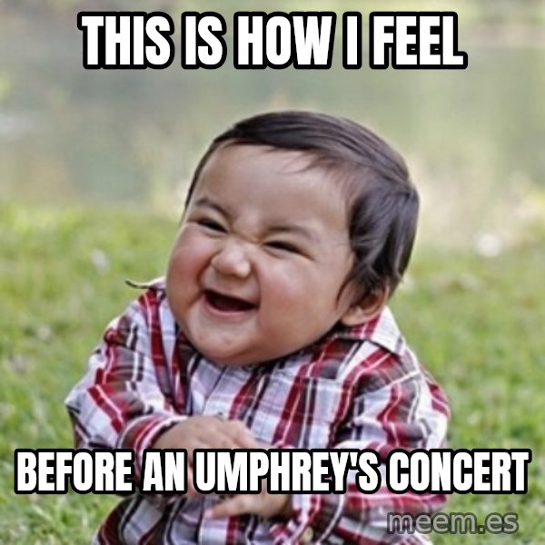 evil toddler kid2 meme: This is how I feel / Before an umphrey's concert