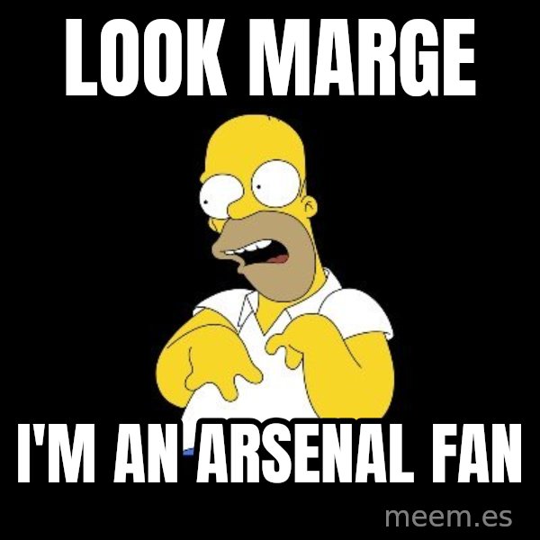 look-marge meme: Look maRge / I'm an arsenal fan