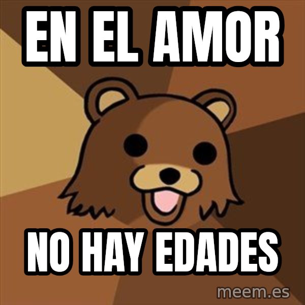 Pedobear meme: EN EL AMOR / NO HAY EDADES
